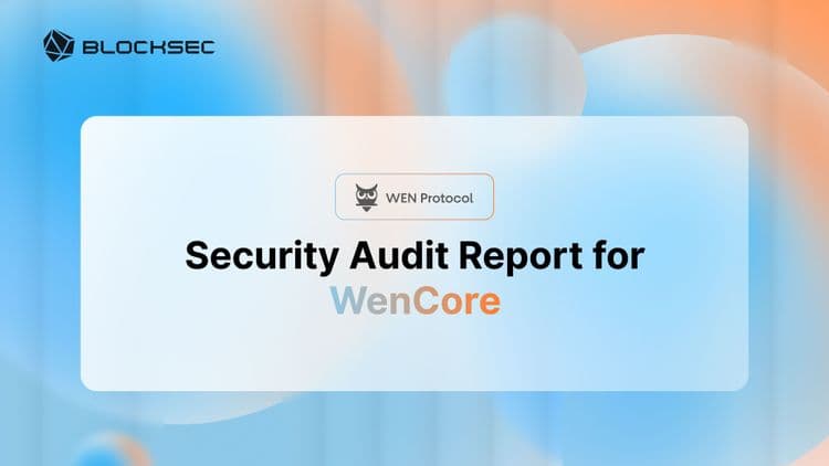 Security Audit Report for WenCore