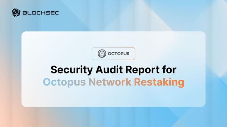 Security Audit Report for Octopus Restaking