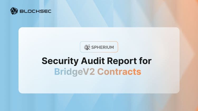 Security Audit Report for BridgeV2 Contracts
