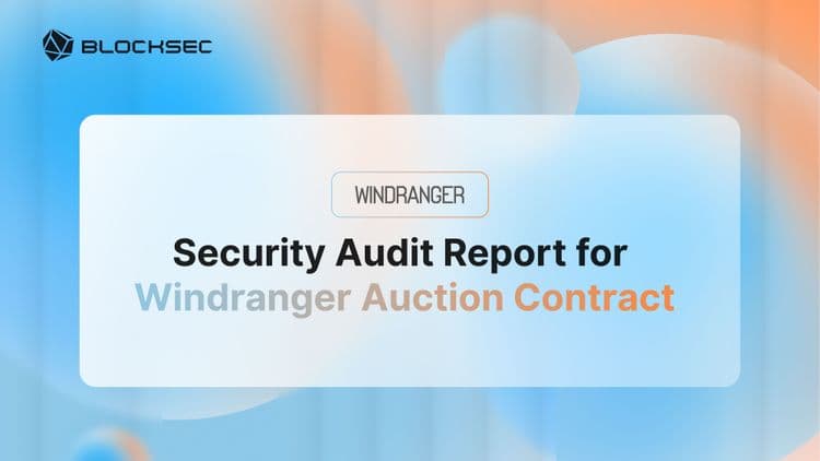Security Audit Report for Windranger Auction Contract